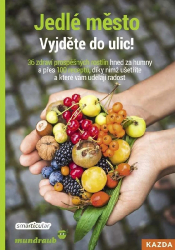 Jedlé město. Vyjděte do ulic!