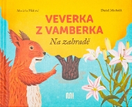 Veverka z Vamberka – Na zahradě