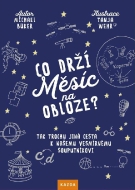 Co drží Měsíc na obloze?