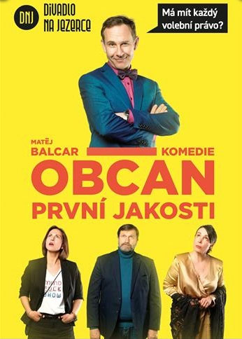 Divadlonajezerce_Obcan_prvni_jakosti