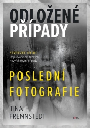 Odložené případy: Poslední fotografie