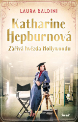 Katherine Hepburnová – Zářivá hvězda