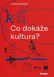 Co dokáže kultura