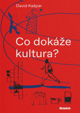 Co dokáže kultura