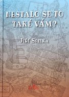 Nestalo se to také Vám?