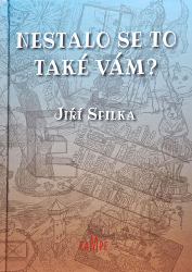 Nestalo se to také Vám?