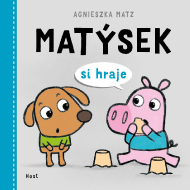 Matýsek – si hraje, mluví, opakuje…