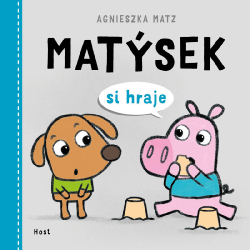 Matýsek – si hraje, mluví, opakuje…